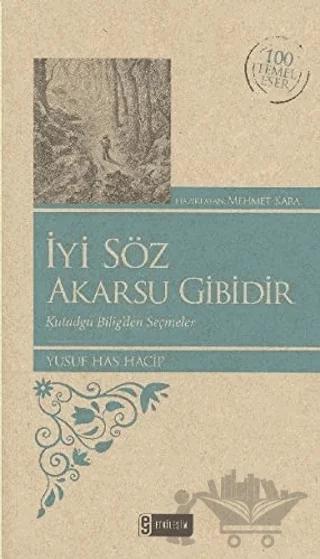 İyi Söz Akarsu Gibidir (Özel Baskı)