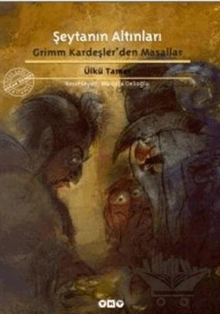 Şeytanın Altınları Grimm Kardeşler’den Masallar