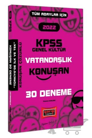 2022 KPSS Tüm Adaylar İçin Genel Kültür Vatandaşlık Konuşan 30 Deneme