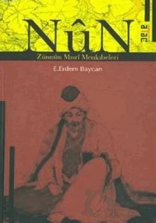 Nun - Zünnun Mısri Menkıbeleri