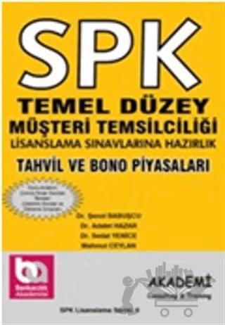 SPK Temel Düzey Müşteri Temsilciliği Lisanslama Sınavlarına Hazırlık Tahvil ve Bono Piyasaları
