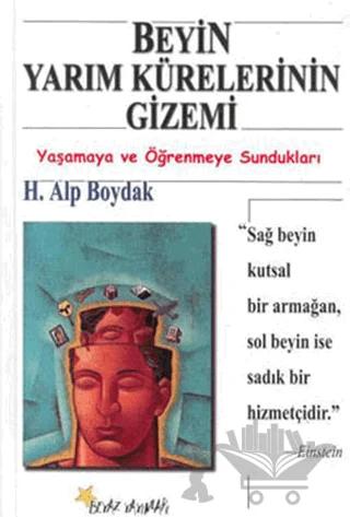 Beyin Yarım Kürelerinin Gizemi Yaşamaya ve Öğrenmeye Sundukları