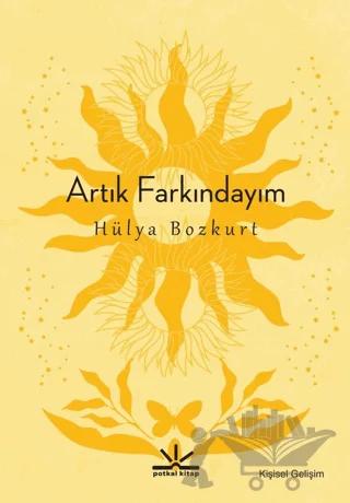 Artık Farkındayım