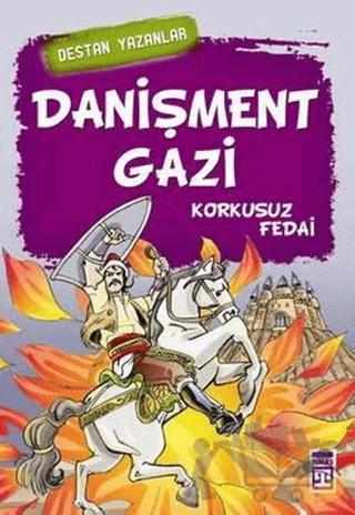Danişment Gazi - Korkusuz Fedai