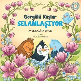 Görgülü Kuşlar Selamlaşıyor