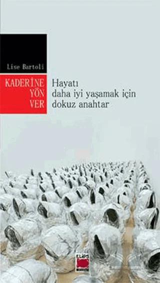 Kaderine Yön Ver