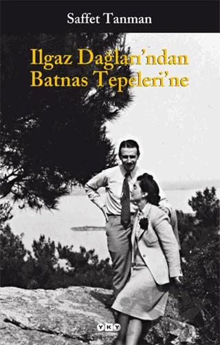 Ilgaz Dağları’ndan Batnas Tepeleri’ne