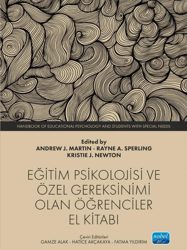 EĞİTİM PSİKOLOJİSİ VE ÖZEL GEREKSİNİMİ OLAN ÖĞRENCİLER - El Kitabı / Handbook of Educational Psychology and Students with Special Needs