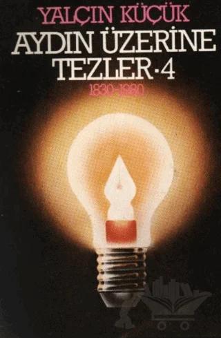 Aydın Üzerine Tezler 1830-1980 4. Kitap