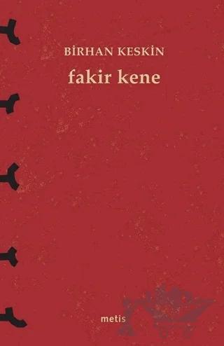 Fakir Kene – Birhan Keskin – Metis Yayınları kitap kapağı