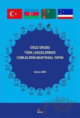 Oğuz Grubu Türk Lehçelerinde Cümlelerin Mantıksal Yapısı