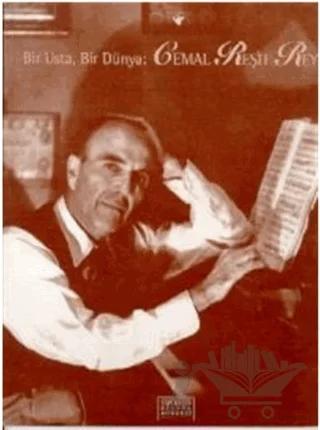 Bir Usta, Bir Dünya: Cemal Reşit Rey
