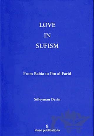 Love In Sufism: From Rabia to Ibn al-Farid
