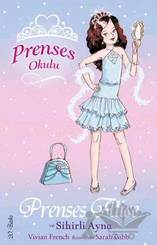 Prenses Okulu 4: Prenses Alice ve Sihirli Ayna