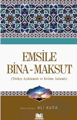 Emsile Bina Maksut Tercümesi Kelime Anlamlı