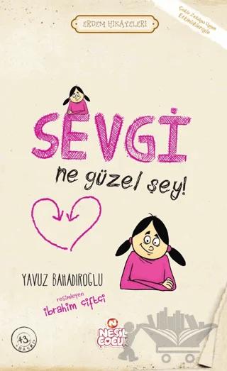 Sevgi Ne Güzel Şey!