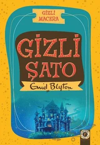 Gizli Şato - Gizli Macera – Enid Blyton – Artemis Yayınları kitap kapağı
