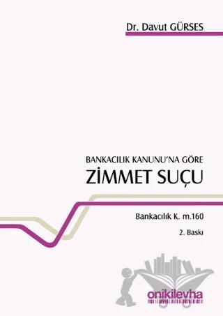 Bankacılık Kanunu’na Göre Zimmet Suçu