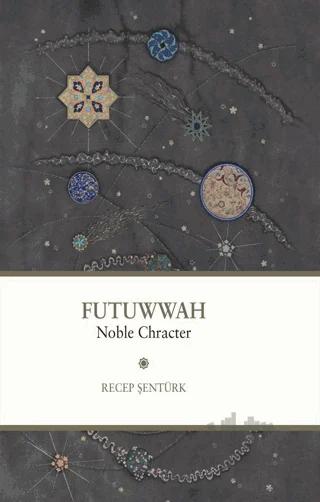 Futuwwah - Noble Character