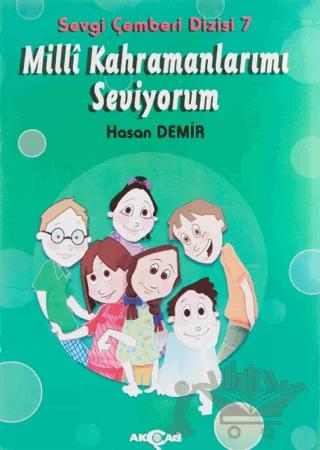Milli Kahramanlarımı Seviyorum - Sevgi Çemberi Dizisi 7
