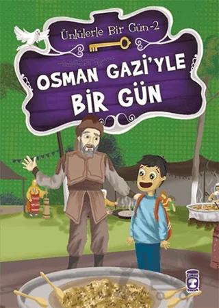 Osman Gazi’yle Bir Gün