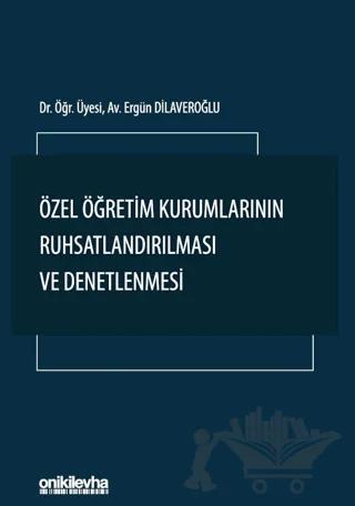 Özel Öğretim Kurumlarının Ruhsatlandırılması ve Denetlenmesi