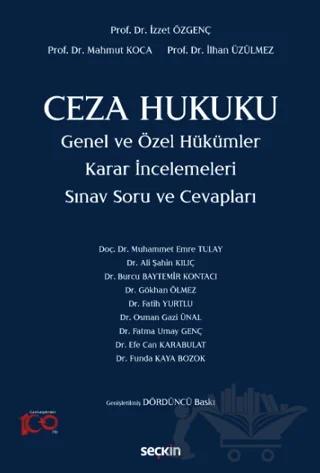 Ceza Hukuku Genel ve Özel Hükümler Karar İncelemeleri
