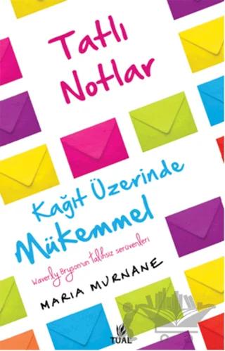 Tatlı Notlar - Kağıt Üzerinde Mükemmel