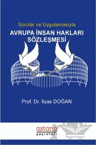 Sorular ve Uygulamasıyla Avrupa İnsan Hakları Sözleşmesi