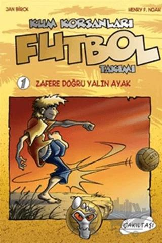 Kum Korsanları 1 - Futbol Takımı