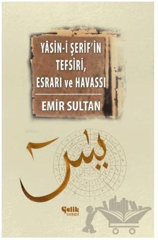 Yasin-i Şerif’in Meal Tefsiri Esrar ve Havassı
