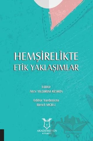 Hemşirelikte Etik Yaklaşımlar