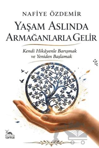 Yaşam Aslında Armağanlarla Gelir