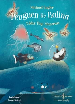 Penguen ile Balina - Yıldız Taşı Macerası