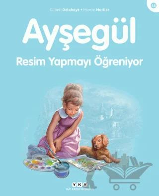 Ayşegül Resim Yapmayı Öğreniyor