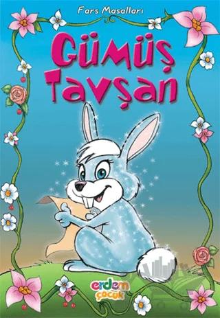 Gümüş Tavşan İran Masalları