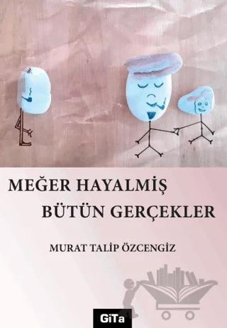 Meğer Hayalmiş Bütün Gerçekler