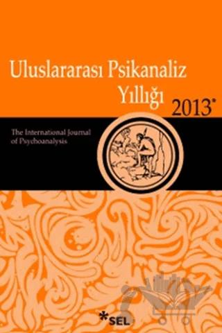 Uluslararası Psikanaliz Yıllığı 2013