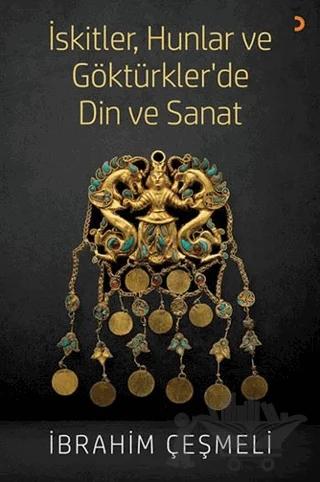 İskitler, Hunlar ve Göktürkler’de Din ve Sanat