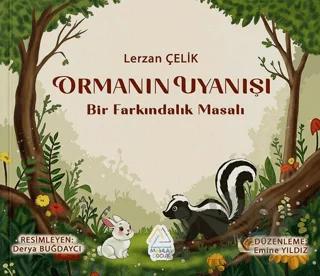 Ormanın Uyanışı - Bir Farkındalık Masalı