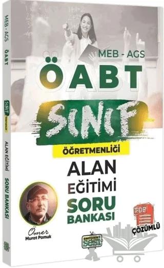 ÖABT MEB-AGS Sınıf Öğretmenliği Alan Eğitimi Soru Bankası Çözümlü