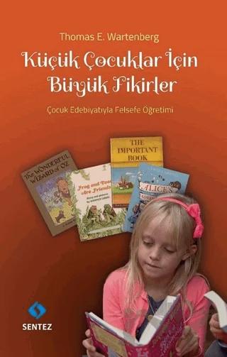 Küçük Çocuklar İçin Büyük Fikirler