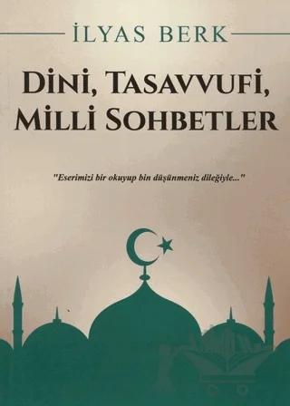Dini, Tasavvufi, Milli Sohbetler
