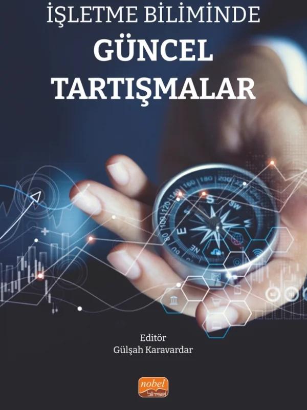 İşletme Biliminde Güncel Tartışmalar
