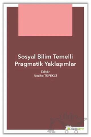 Sosyal Bilim Temelli Pragmatik Yaklaşımlar