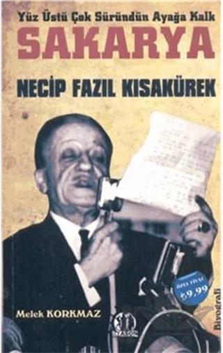 Sakarya : Necip Fazıl Kısakürek