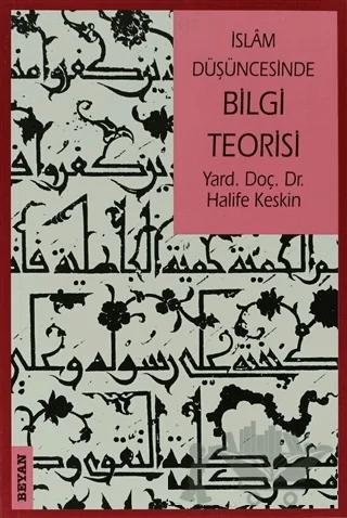 İslam Düşüncesinde Bilgi Teorisi