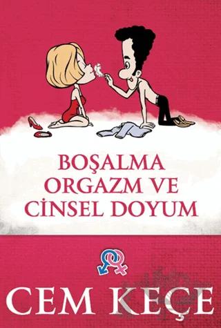 Boşalma, Orgazm ve Cinsel Doyum