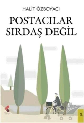 Postacılar Sırdaş Değil