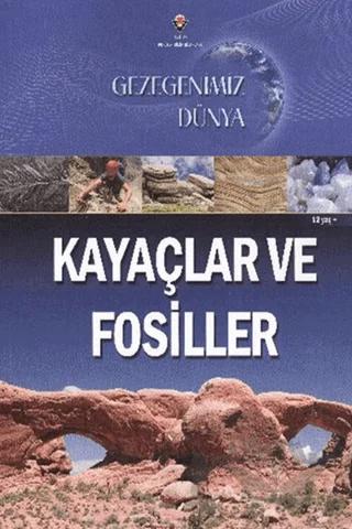Gezegenimiz Dünya - Kayaçlar ve Fosiller